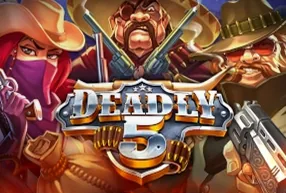 Deadly 5