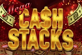 Mega Cash Stacks