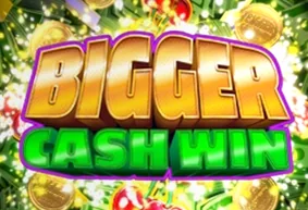 Bigger Cash Win